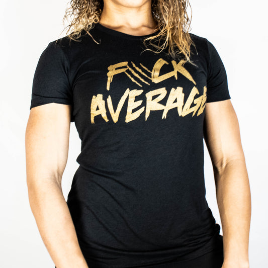 Women's F*ck Average Tee